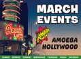 March 2020 Events at Amoeba Hollywood