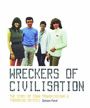 Throbbing Gristle / Simon Ford - Wreckers of Civilisation: The Story of Coum Transmissions & Throbbing Gristle (Book)