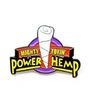 Mighty Tokin Power Hemp  Merch