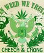 Cheech & Chong-In Weed We Trust (Sticker) Merch