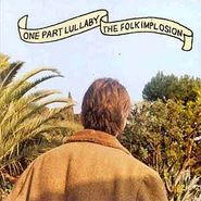 The Folk Implosion, One Part Lullaby (CD)