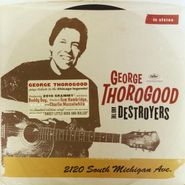 George Thorogood & The Destroyers, 2120 South Michigan Avenue (LP)