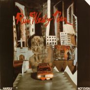 Run Westy Run, Hardly Not Even (LP)