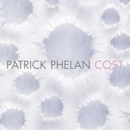 Patrick Phelan, Cost (CD)