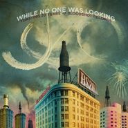 Various Artists, While No One Was Looking: Toasting 20 Years Of Bloodshot Records (LP)