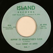 Sidney Jo Lewis, Boppin' To Grandfather's Clock / Beggars Can't Be Choosers