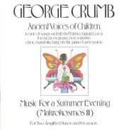 George Crumb, Crumb: Ancient Voices Of Children / Music for a Summer's Evening (Makrokosmos III) (CD)