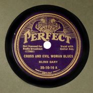 Blind Gary Davis, Cross And Evil Woman Blues / I'm Throwing Up My Hands