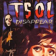 T.S.O.L., Disappear (CD)