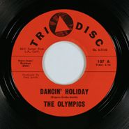 The Olympics, Dancin' Holiday / Do The Slauson Shuffle