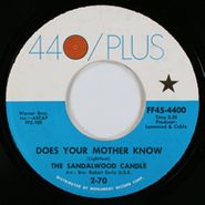 The Sandalwood Candle, Does Your Mother Know / Ended Moments