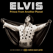 Elvis Presley, Elvis: Prince From Another Planet: As Recorded at Madison Square Garden [Deluxe Edition] [2CD/DVD] (CD)