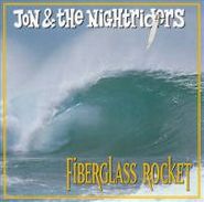 Jon & the Nightriders, Fiberglass Rocket (CD)