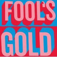 Fool's Gold, Fool's Gold (CD)