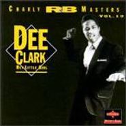 Dee Clark, Hey Little Girl (CD)