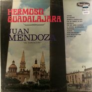 Juan Mendoza, Hermoso Guadalajara (LP)
