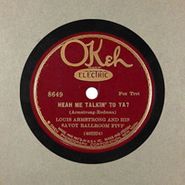 Louis Armstrong, Heah Me Talkin' To Ya? / Tight Like This