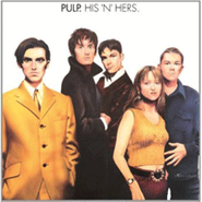 Pulp, His 'n' Hers [180 Gram Vinyl] (LP)