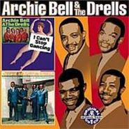 Archie Bell & The Drells, I Can't Stop Dancing / There's Gonna Be A Showdown (CD)
