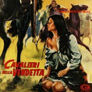 Carlo Rustichelli, I Cavalieri Della Vendetta [OST] (LP)