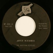 The Rhythm Rogues, Jive Samba / Give Me Some Lovin'