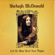 Shelagh McDonald, Let No Man Steal Your Thyme (CD)