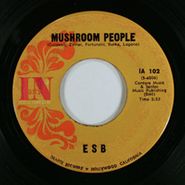 ESB, Mushroom People / Let Me Touch You