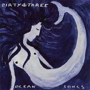 Dirty Three, Ocean Songs [Japanese Import] (CD)