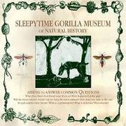 Sleepytime Gorilla Museum, Of Natural History (CD)