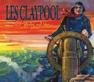 Les Claypool, Of Whales And Woe (CD)
