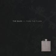 The Bled, Pass The Flask (CD)