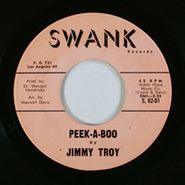 Jimmy Troy, Peek-A-Boo / That's How I Feel