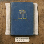 Frightened Rabbit, Pedestrian Verse (CD)