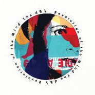 The dB's, Revolution Of The Mind [RECORD STORE DAY] (12")