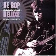 Be Bop Deluxe, Radioland (CD)