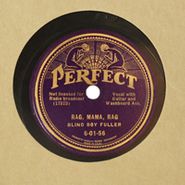 Blind Boy Fuller, Rag Mama Rag / I'm A Rattlesnakin' Daddy