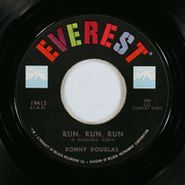 Ronny Douglas, Run, Run, Run / You Say