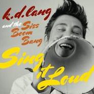 k.d. lang, Sing It Loud (CD)