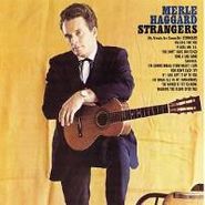 Merle Haggard, Strangers / Swinging Doors And The Bottle Let Me Down [Bonus Tracks] (CD)