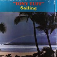 Tony Tuff, Sailing (LP)