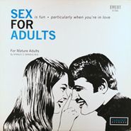 Stanley Z. Daniels, M.D., Sex For Adults