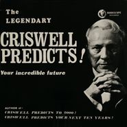 NOVELTY, The Legendary Criswell Predicts! Your Incredible Future
