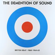 Various Artists, The Demention Of Sound: British Beat / R&B (1964-65)