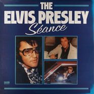 NOVELTY, The Elvis Presley Sèance