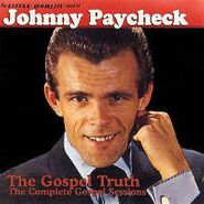 Johnny Paycheck, The Little Darlin' Sound of Johnny Paycheck: The Gospel Truth (CD)