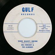 Bill Hershey & The Almonds, Yogi Man's Bikini / Is There A Doctor In The House