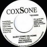 Tony Gregory, Baby Come On Home / Get Out Of My Life (7")