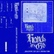 Hands Of God, Blueprint For Self Destruction [One-Sided EP] (12")
