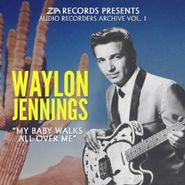 Waylon Jennings, Zia Records Presents: Audio Recorders Archive Vol. 1 [Record Store Day] (7")