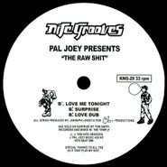Pal Joey, The Raw Shit [Reissue] (12")